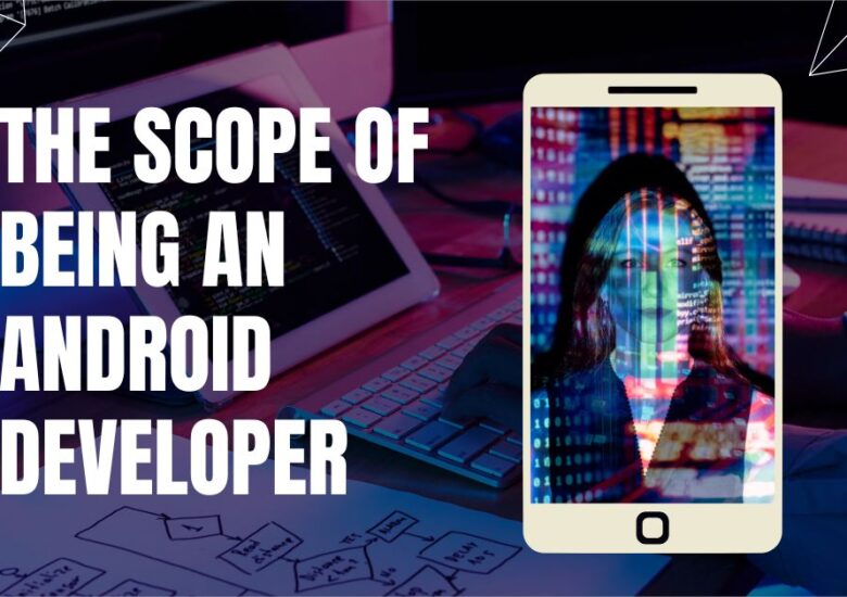 The scope of being an Android Developer | Emonics Academy