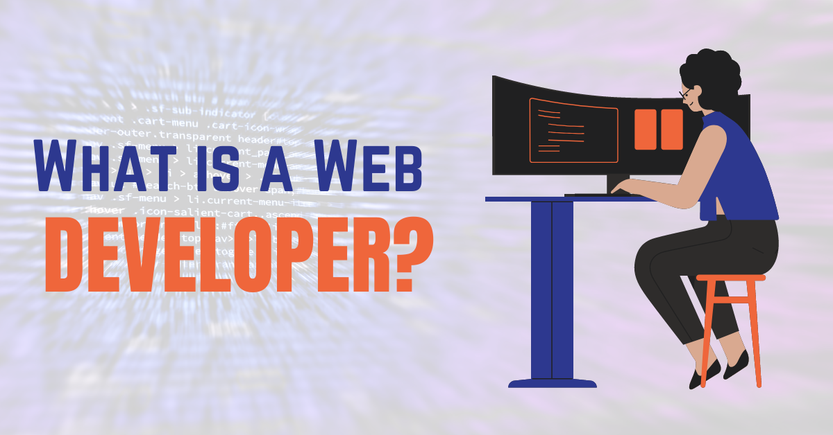 What is a Web Developer?