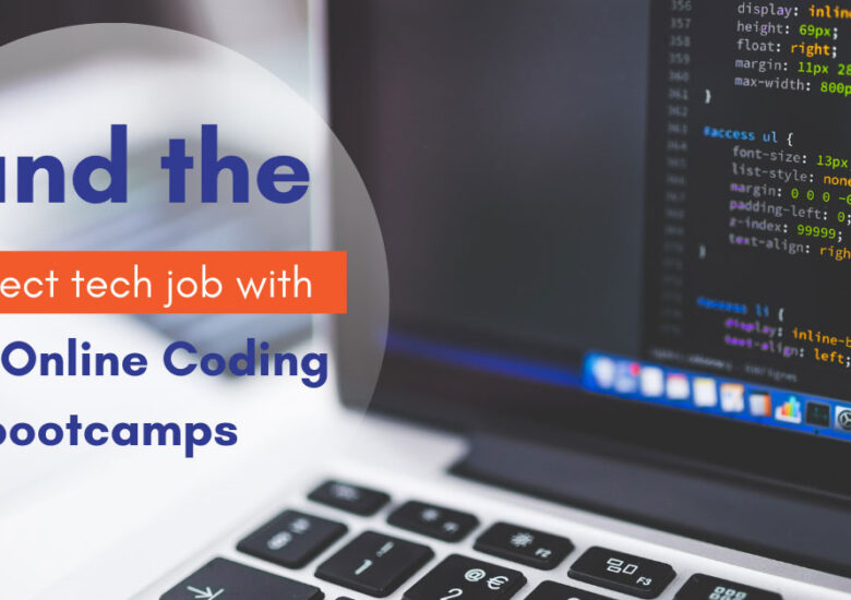 Land the perfect tech job with Free Online Coding bootcamps!