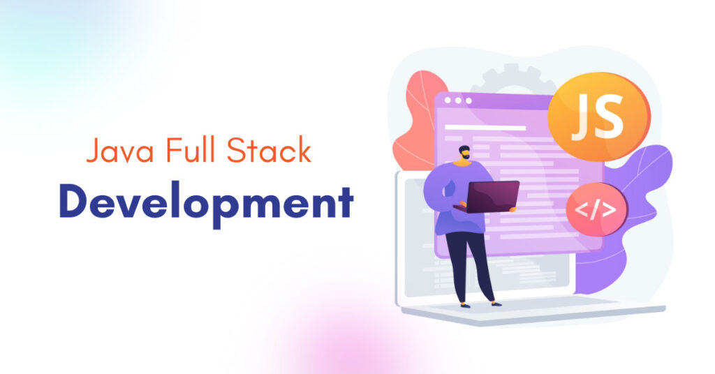 Java Full Stack Development