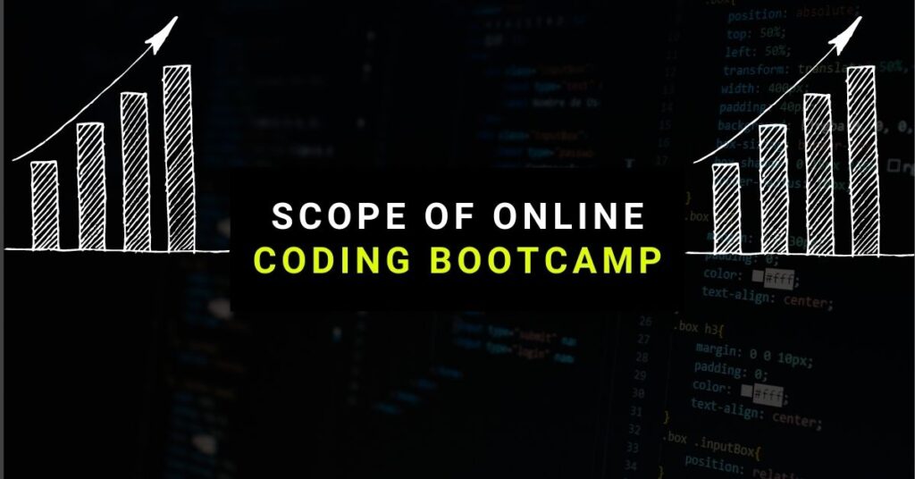 Scope of online coding boot camp