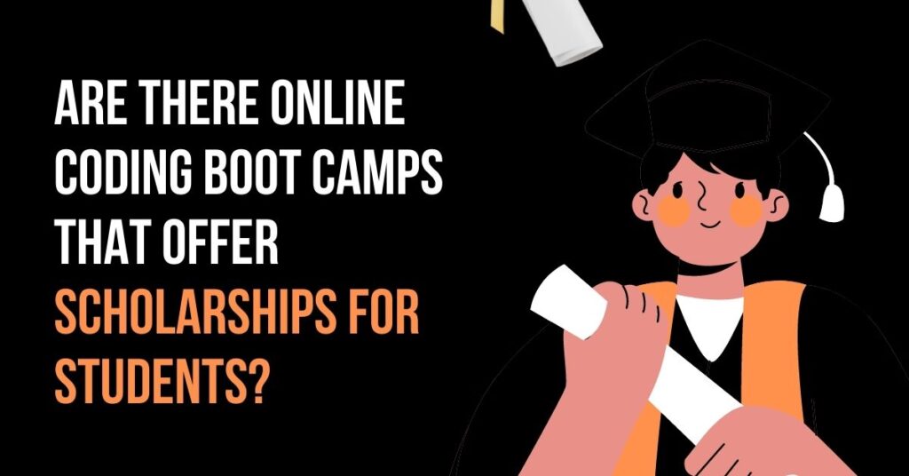 online coding boot camps that offer scholarships for students