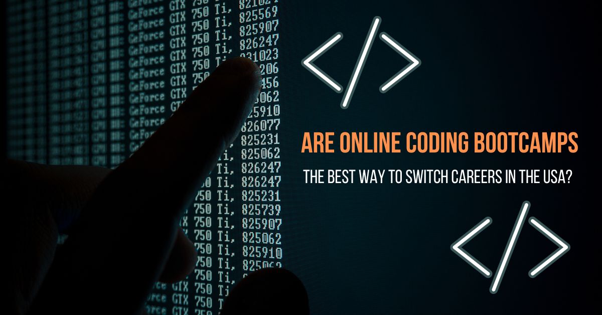 Are Online Coding Bootcamp the Best Way to Switch Careers in the USA?