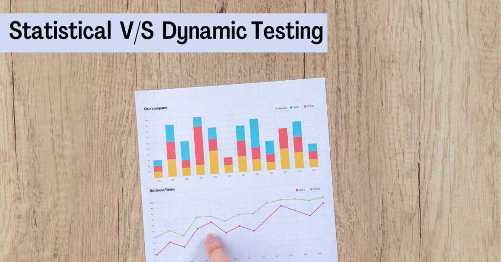 Statistical vs Dynamic Testing