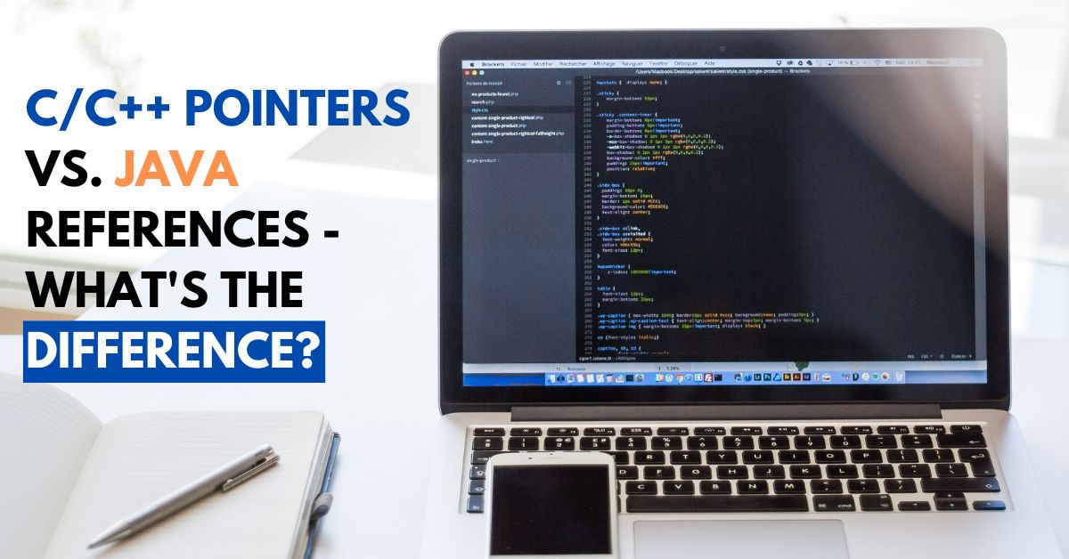 C/C++ Pointers vs. Java References – What’s the Difference?
