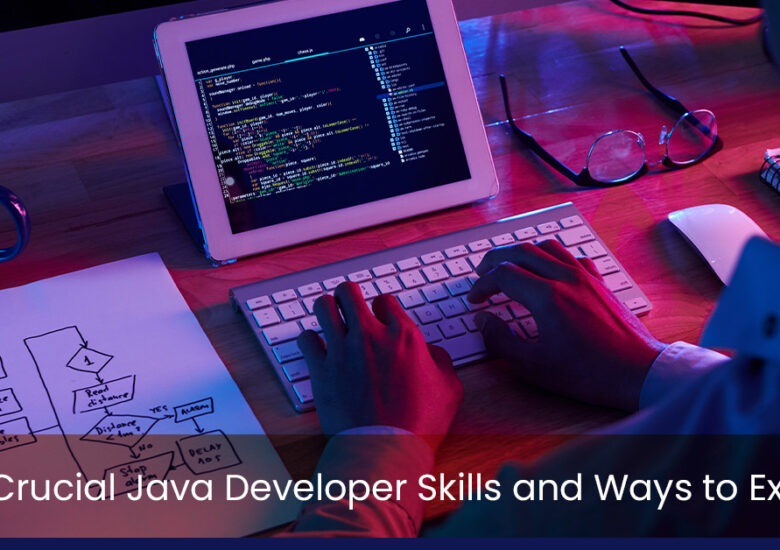 15 Crucial Java Developer Skills and Ways to Excel