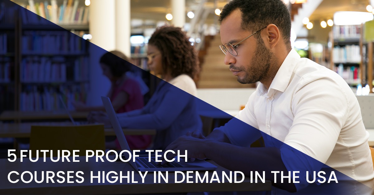 5 future proof tech courses highly in demand in the USA