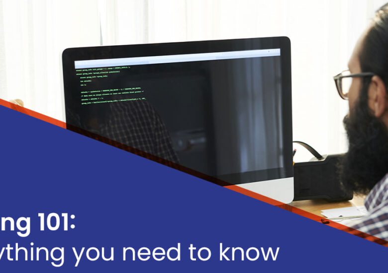 Coding 101: Everything you need to know