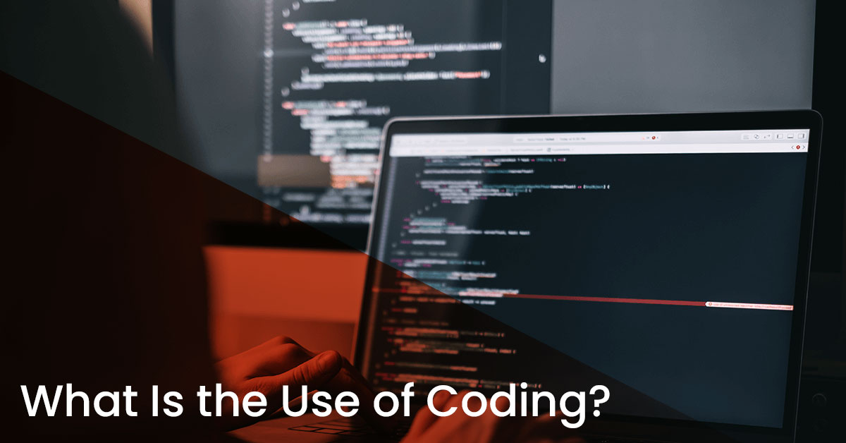 What Is the Use of Coding?