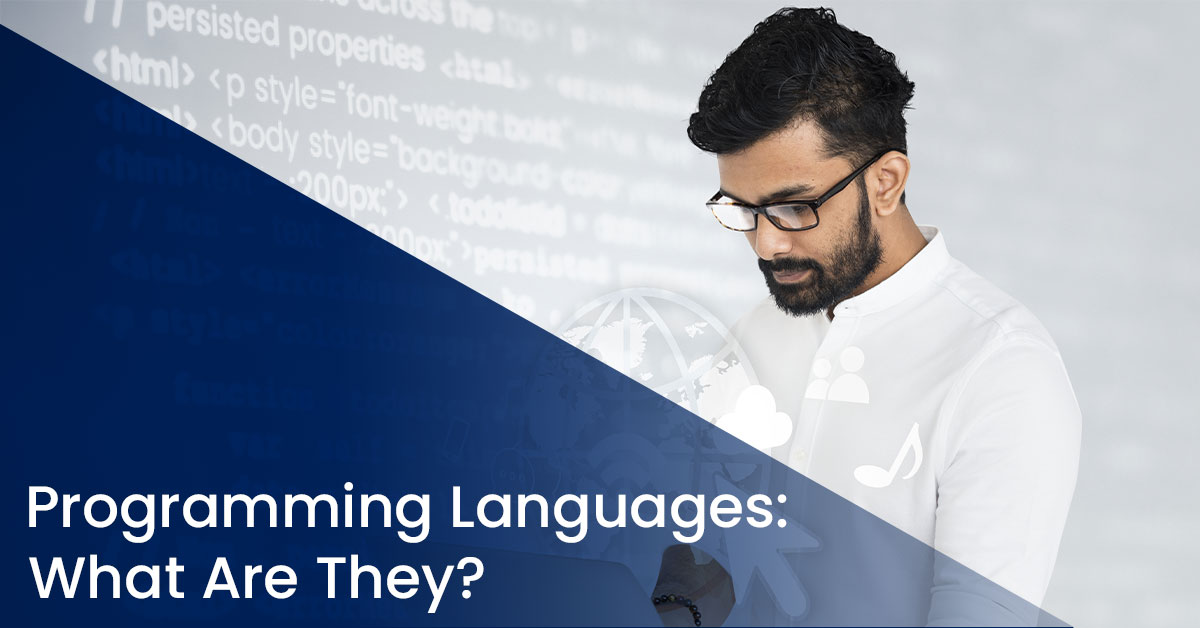 Programming Languages: What Are They?