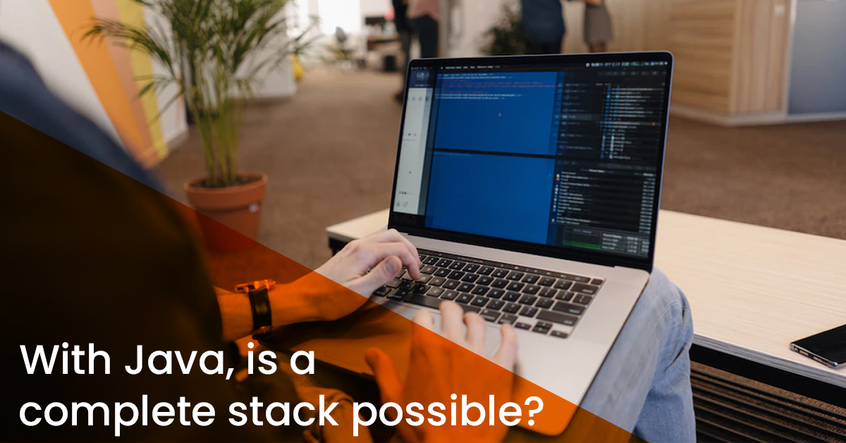 With Java, is a complete stack possible