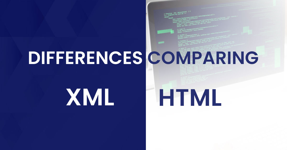 Differences Comparing XML and HTML