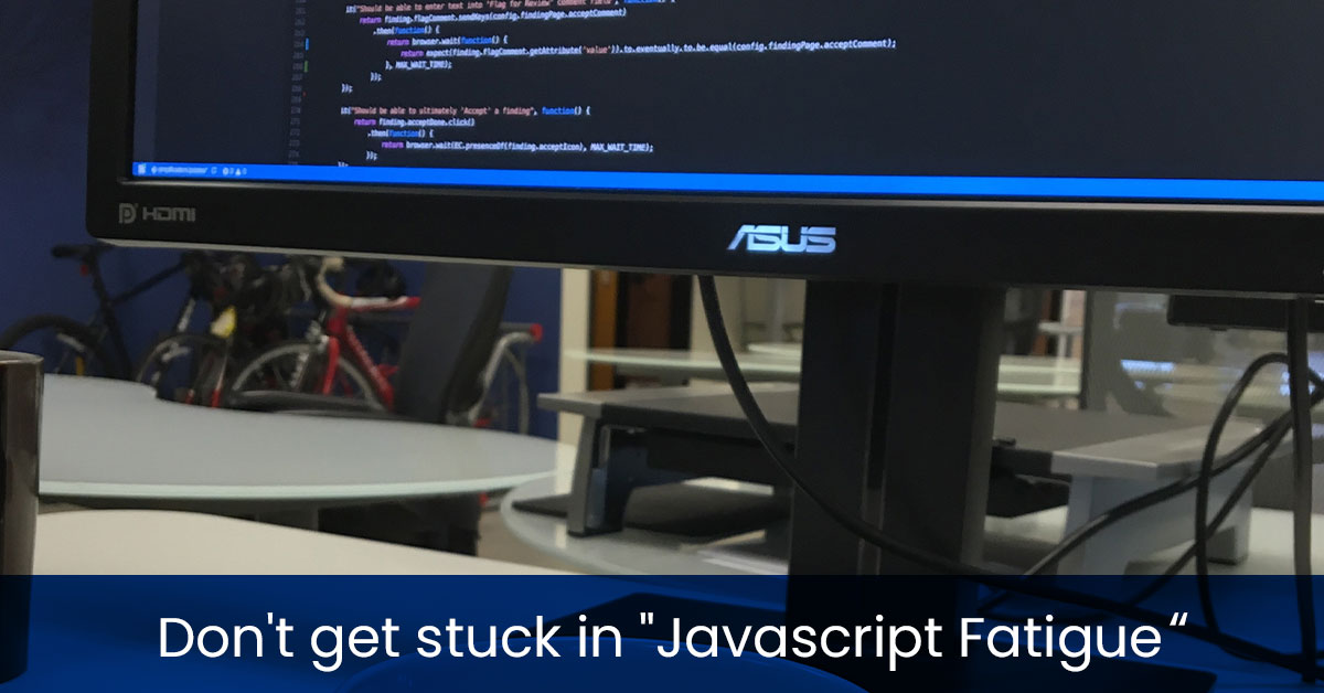  Don't get stuck in "Javascript Fatigue"