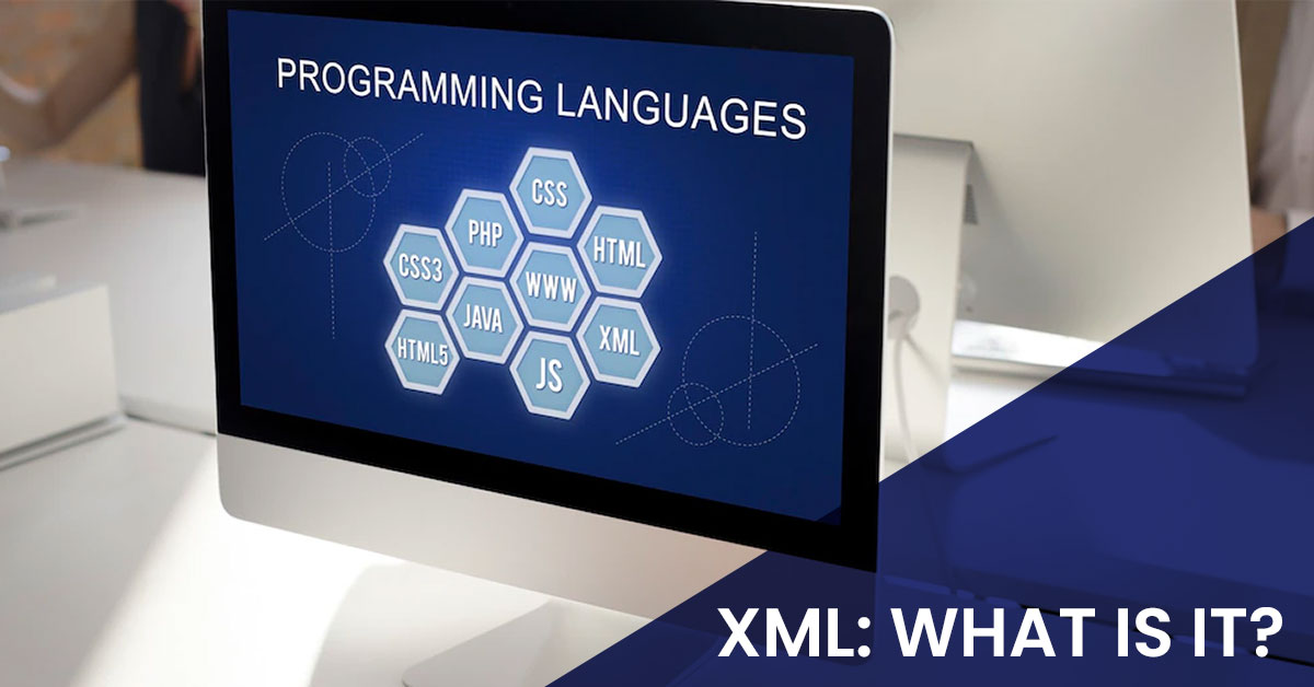 XML: What Is It