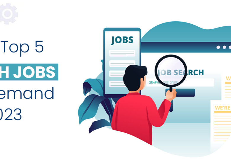 Top 5 Tech Jobs in Demand in 2023 – Emonics Academy