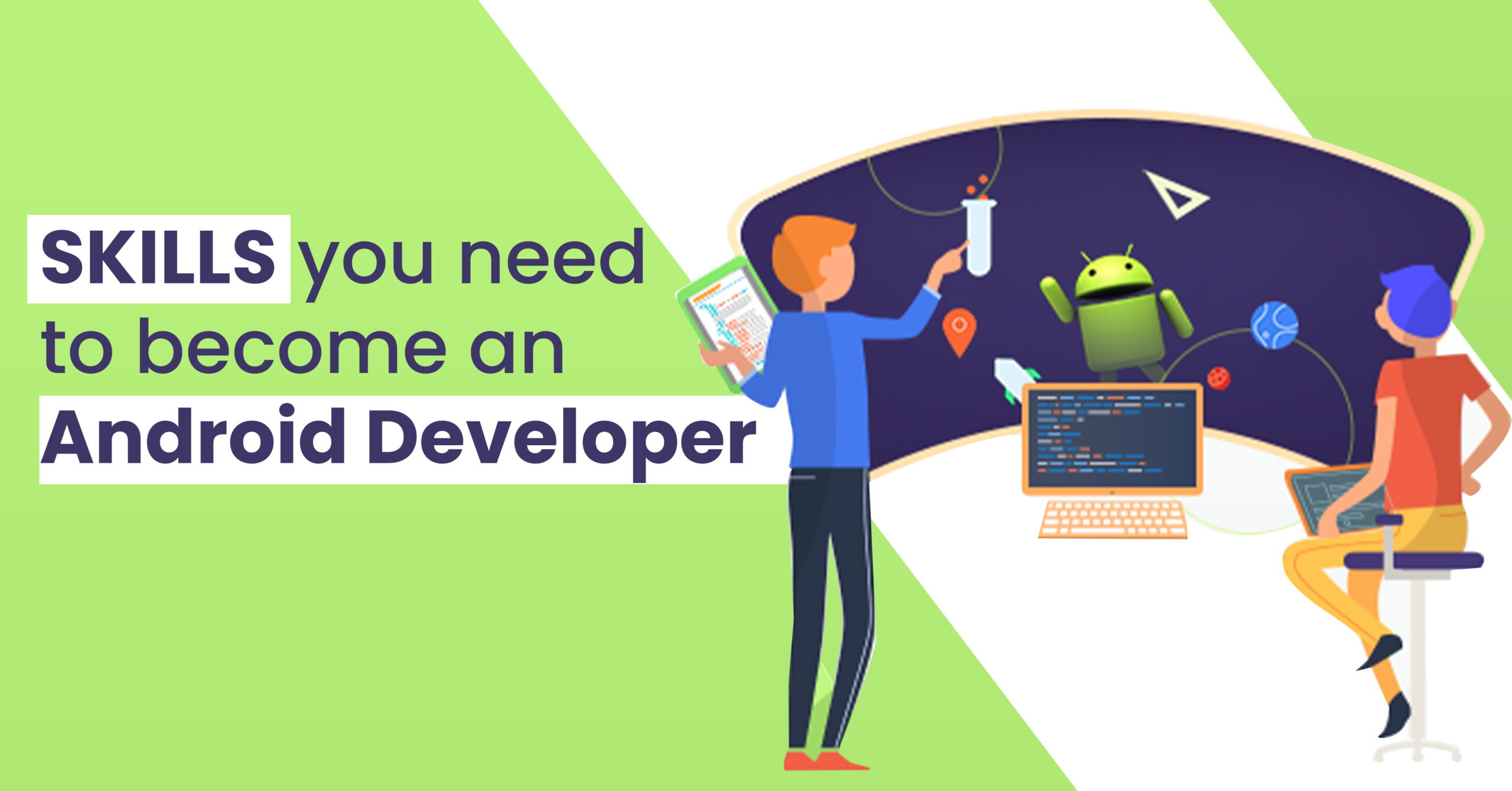 Skills you need to become an Android Developer