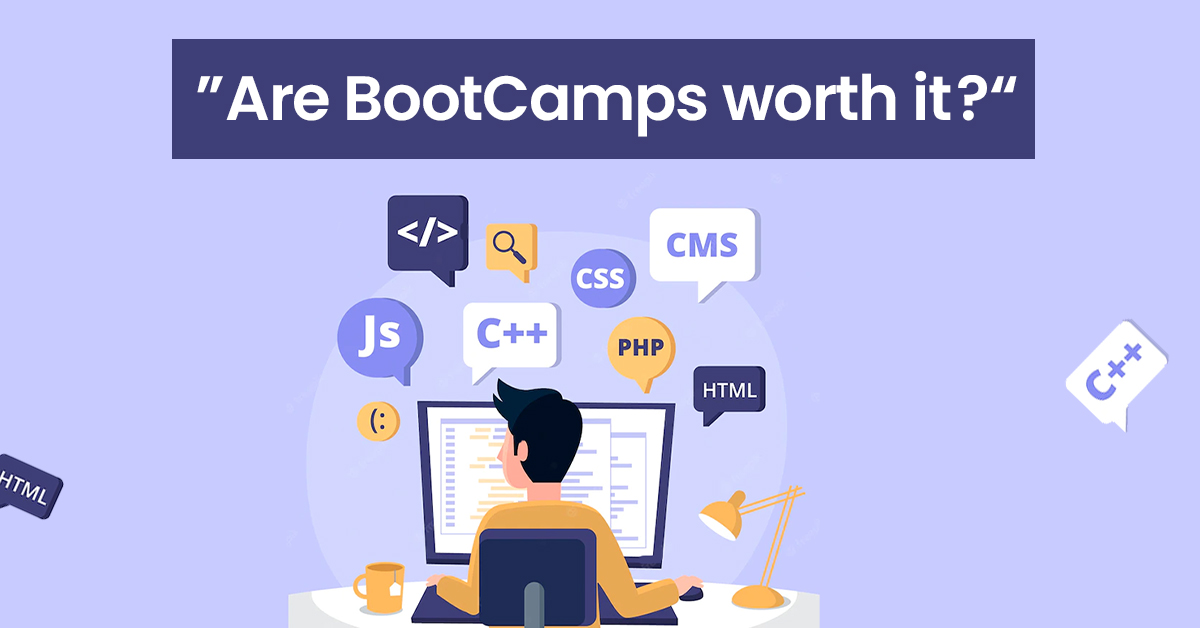 Are BootCamps worth it?