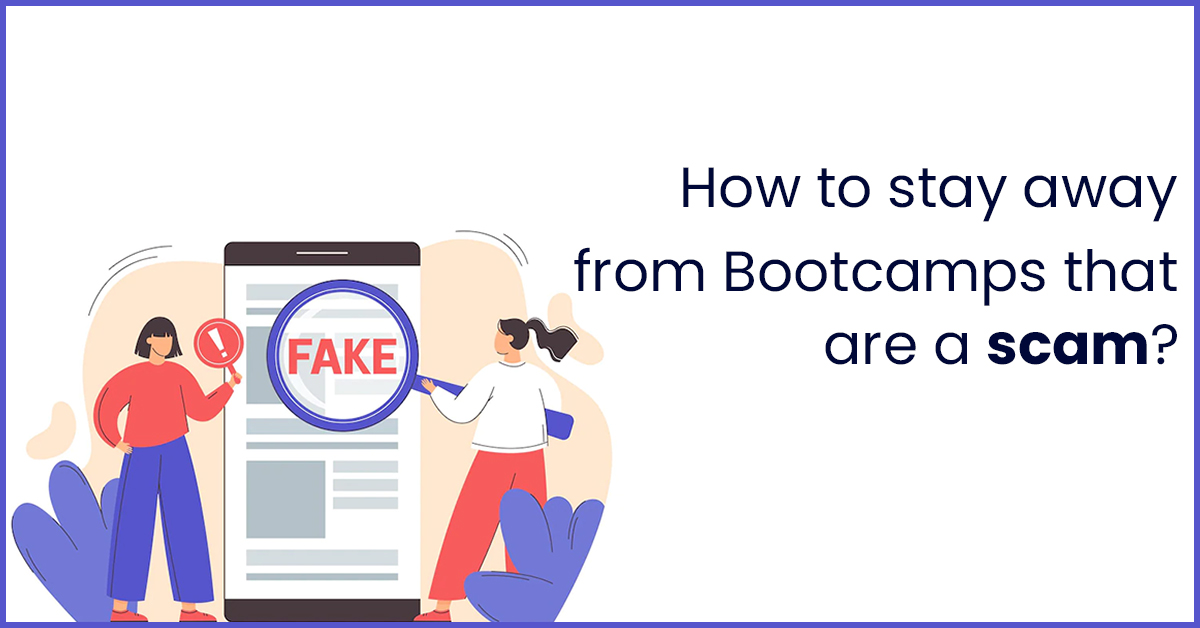 How to stay away from Bootcamps that are a scam