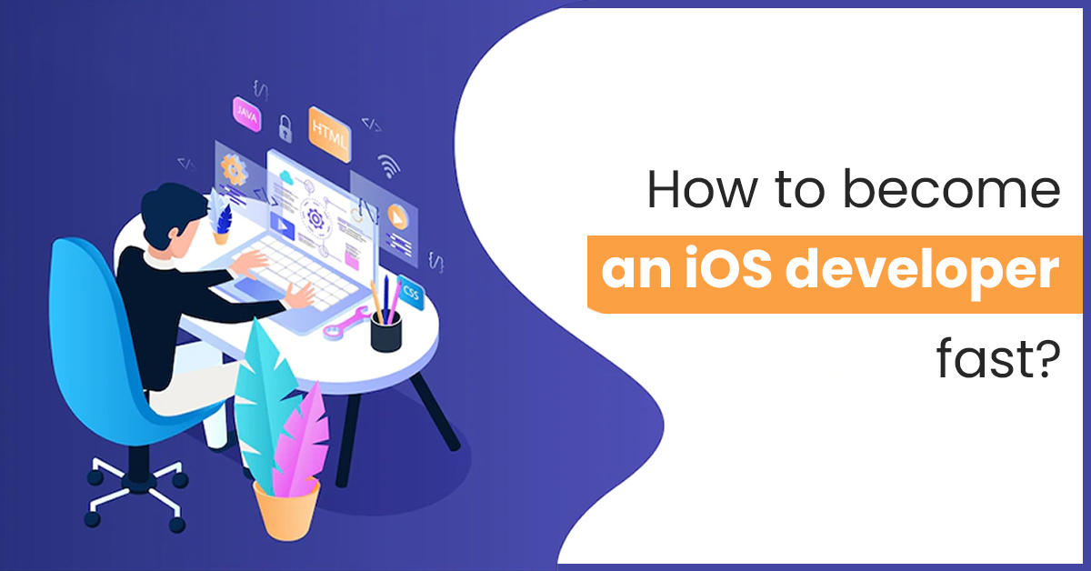 How to become an iOS developer fast
