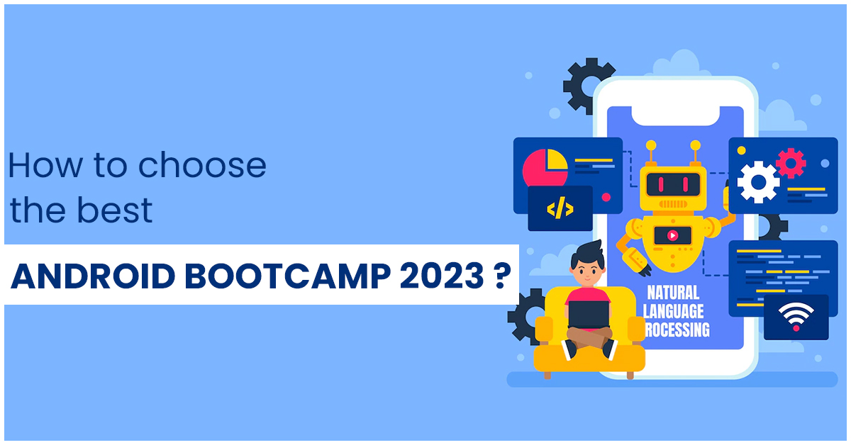 Top 10 best Android Bootcamps in 2023 Emonics Academy