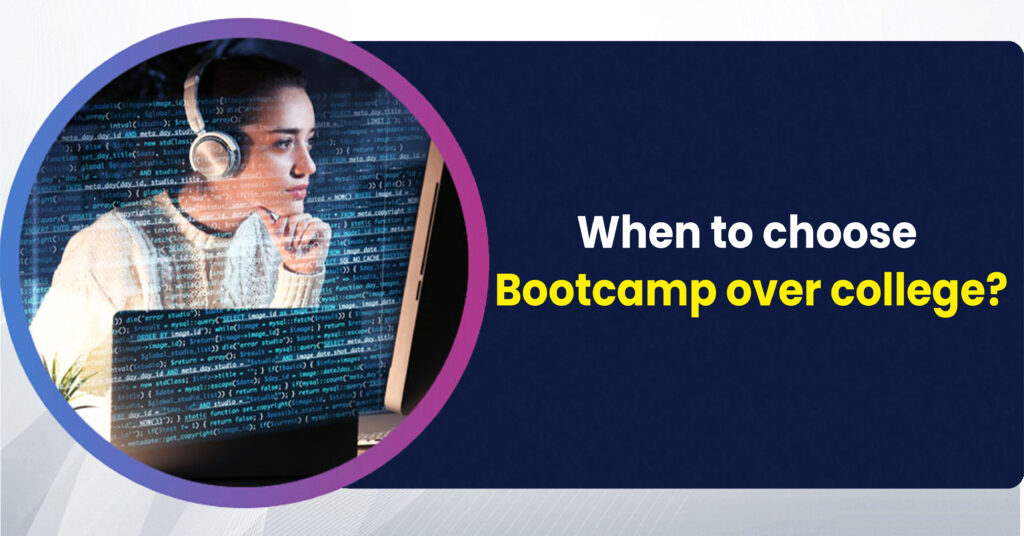 choose bootcamp over colleges